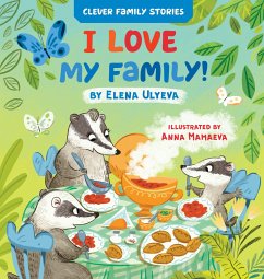 I Love My Family - Ulyeva, Elena; Clever Publishing