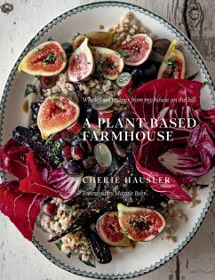 Plant-Based Farmhouse - Hausler, Cherie