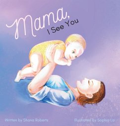 Mama, I See You - Roberts, Shana