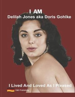 I Am Delilah Jones Aka Doris Gohlke - Jones, Delilah