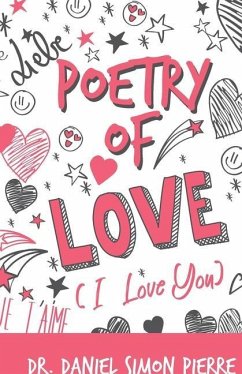 Poetry of Love, I Love You - Daniel Simon Pierre