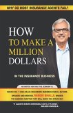 How to make a million dollars: Why do most insurance agents fail?