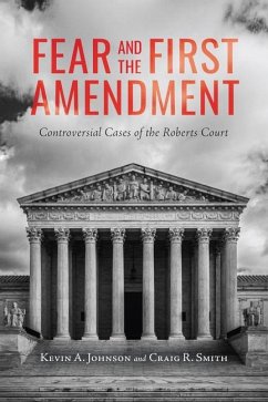 Fear and the First Amendment - Johnson, Kevin A; Smith, Craig R