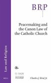 Peacemaking and the Canon Law of the Catholic Church
