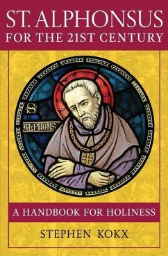 St. Alphonsus for the 21st Century - Kokx, Stephen