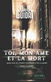 Toi, Mon AME Et La Mort