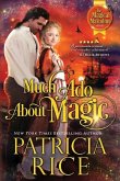 Much Ado About Magic