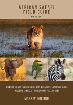 African Safari Field Guide - Nolting, Mark W.