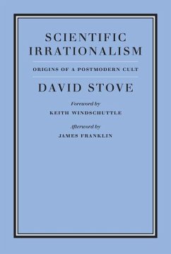 Scientific Irrationalism - Stove, David