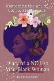 Diary of a Not So Mad Black Woman: Mastering the Art of Corporate Warfare