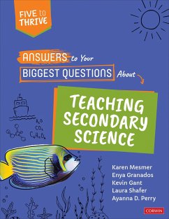 Answers to Your Biggest Questions about Teaching Secondary Science - Mesmer, Karen; Granados, Enya; Gant, Kevin; Shafer, Laura; Perry, Ayanna D