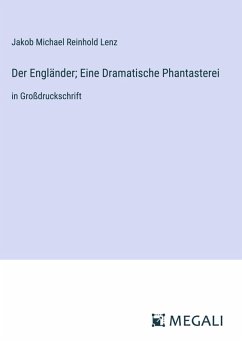 Cover Der Engländer; Eine Dramatische Phantasterei