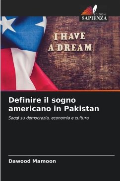 Definire il sogno americano in Pakistan - Mamoon, Dawood