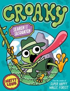 Croaky: Search for the Sasquatch - Long, Matty