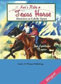 Let's Ride a Texas Horse - Bilingual