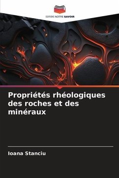 Propriétés rhéologiques des roches et des minéraux - Stanciu, Ioana