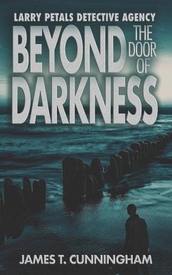 Beyond The Door Of Darkness - Cunningham, James T.