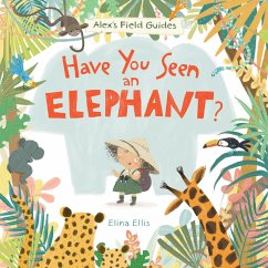 Have You Seen an Elephant? - Ellis, Elina
