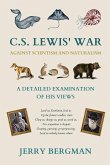 C. S. Lewis' War Against Scientism and Naturalism