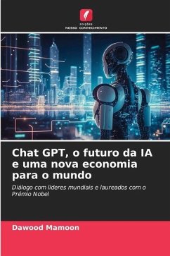 Chat GPT, o futuro da IA e uma nova economia para o mundo - Mamoon, Dawood