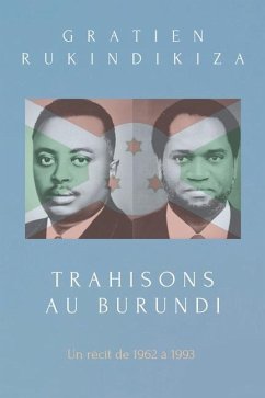 Trahisons Au Burundi - Rukindikiza, Gratien