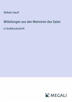 Mitteilungen aus den Memoiren des Satan - Hauff, Wilhelm