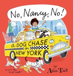 No, Nancy, No! a Dog Chase in New York - Tait, Alice