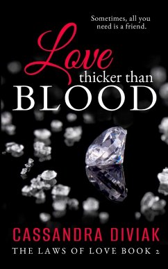 Love Thicker Than Blood - Diviak, Cassandra