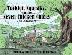 Turklet, Squeaky, and the Seven Chicken Chicks - Stock, Effie Joe