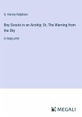 Boy Scouts in an Airship; Or, The Warning from the Sky