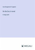 On the Eve; A novel