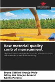 Raw material quality control management