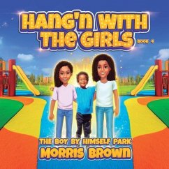 Hang'n with the Girls - Brown, Morris