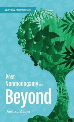 Post-Nonmonogamy and Beyond - Zanin, Andrea