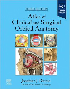 Atlas of Clinical and Surgical Orbital Anatomy - Dutton, Jonathan J