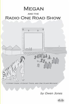 Megan And The Radio One Road Show: A Spirit Guide, A Ghost Tiger, And One Scary Mother! - Owen Jones