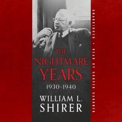 The Nightmare Years: 1930-1940 - Shirer, William L.