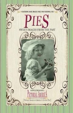 Pies (PIC Am-Old): Vintage Images of America's Living Past - Books, Applewood