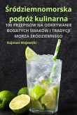 ¿ródziemnomorska podró¿ kulinarna ¿ródziemnomorska podró¿ kulinarna