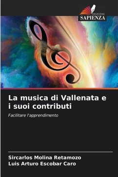 La musica di Vallenata e i suoi contributi - Molina Retamozo, Sircarlos;Escobar Caro, Luis Arturo