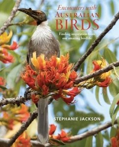 Encounters with Australian Birds - Jackson, Stephanie