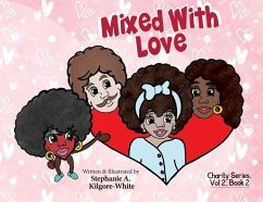 Mixed With Love - Kilgore-White, Stephanie A.