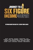 Journey To A Six Figure Income