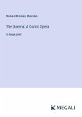 The Duenna; A Comic Opera