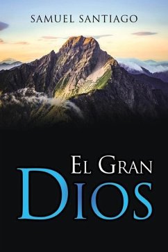 El Gran DIOS - Santiago, Samuel