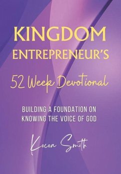 Kingdom Entrepreneur's 52 Week Devotional - Smith, Kocoa