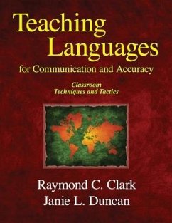 Teaching Languages for Communication & Accuracy: Classroom Techniques and Tactics - Duncan, Janie