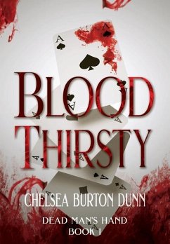 Blood Thirsty - Burton Dunn, Chelsea