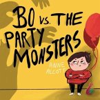 Bo vs. The Party Monsters: Part 2 of the sensory series