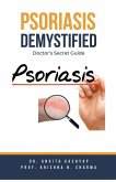 Psoriasis Demystified: Doctor's Secret Guide